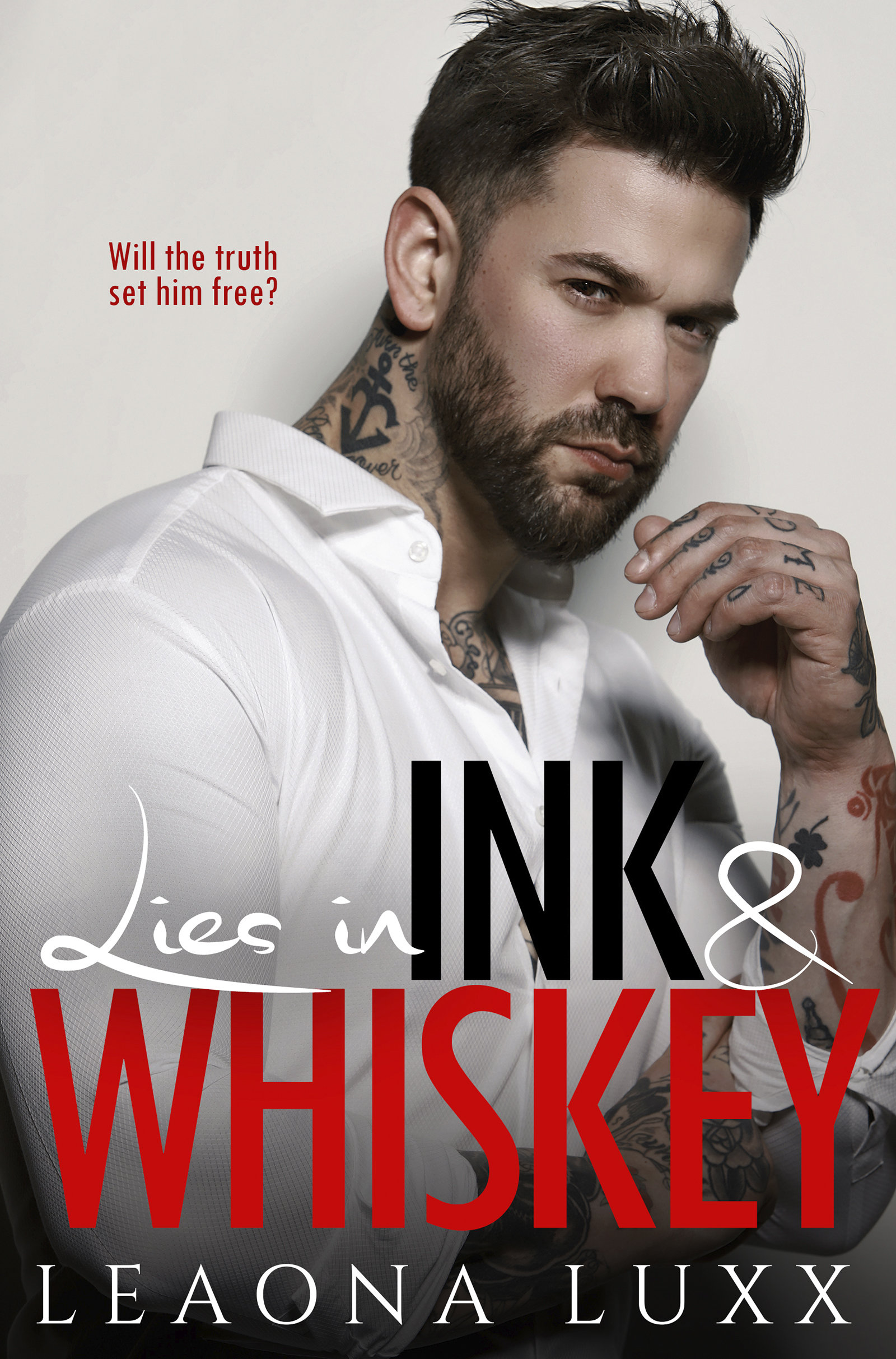 Lies in Ink and Whiskey by Leaon Luxx [Release Blitz]