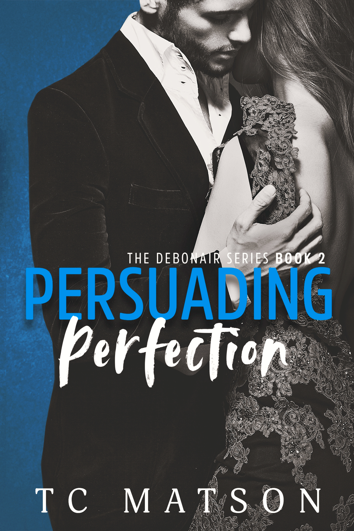 Persuading Perfection by TC Matson [Release Blitz]