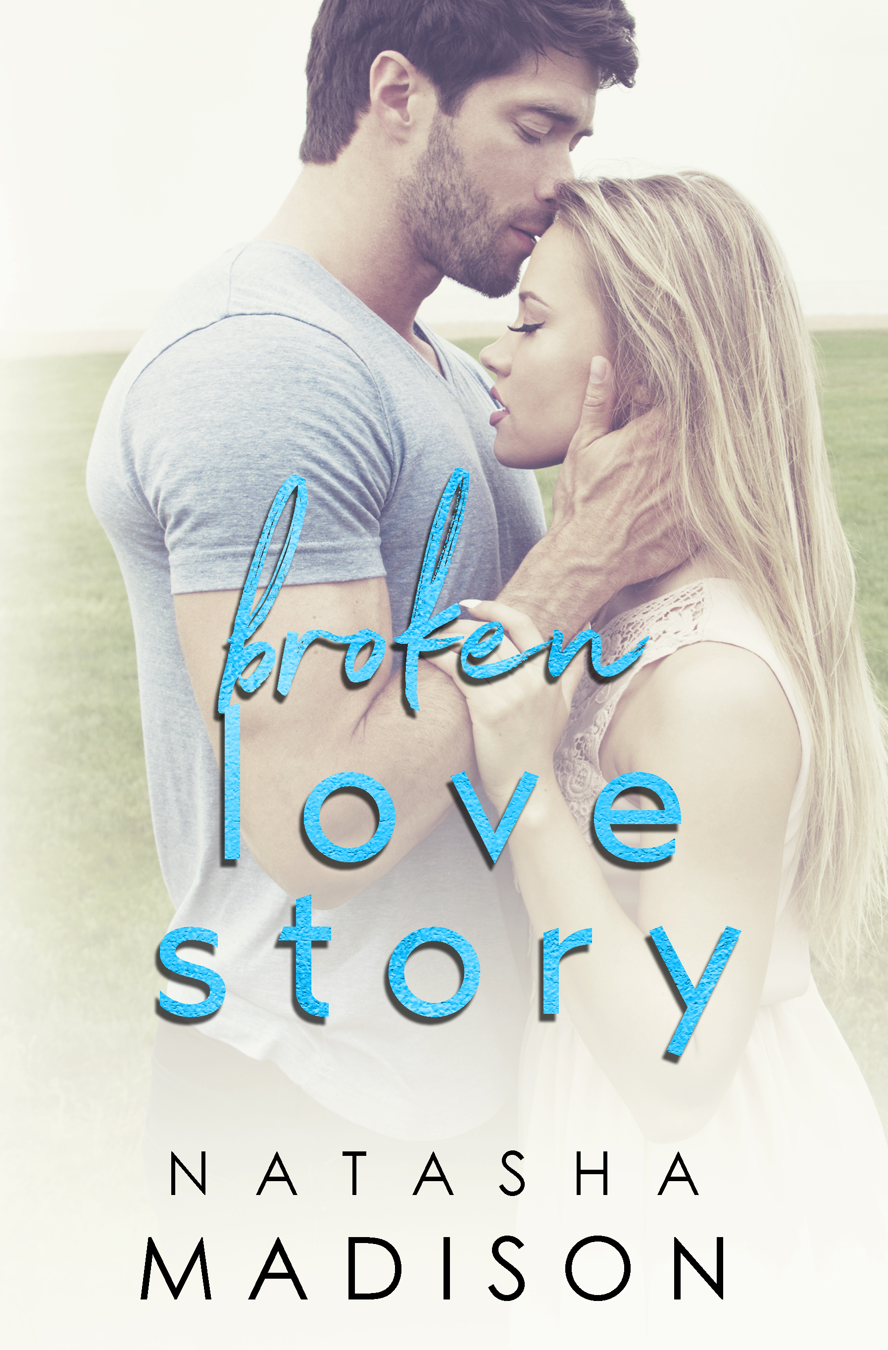Broken Love Story by Natasha Madison [Cover Reveal]