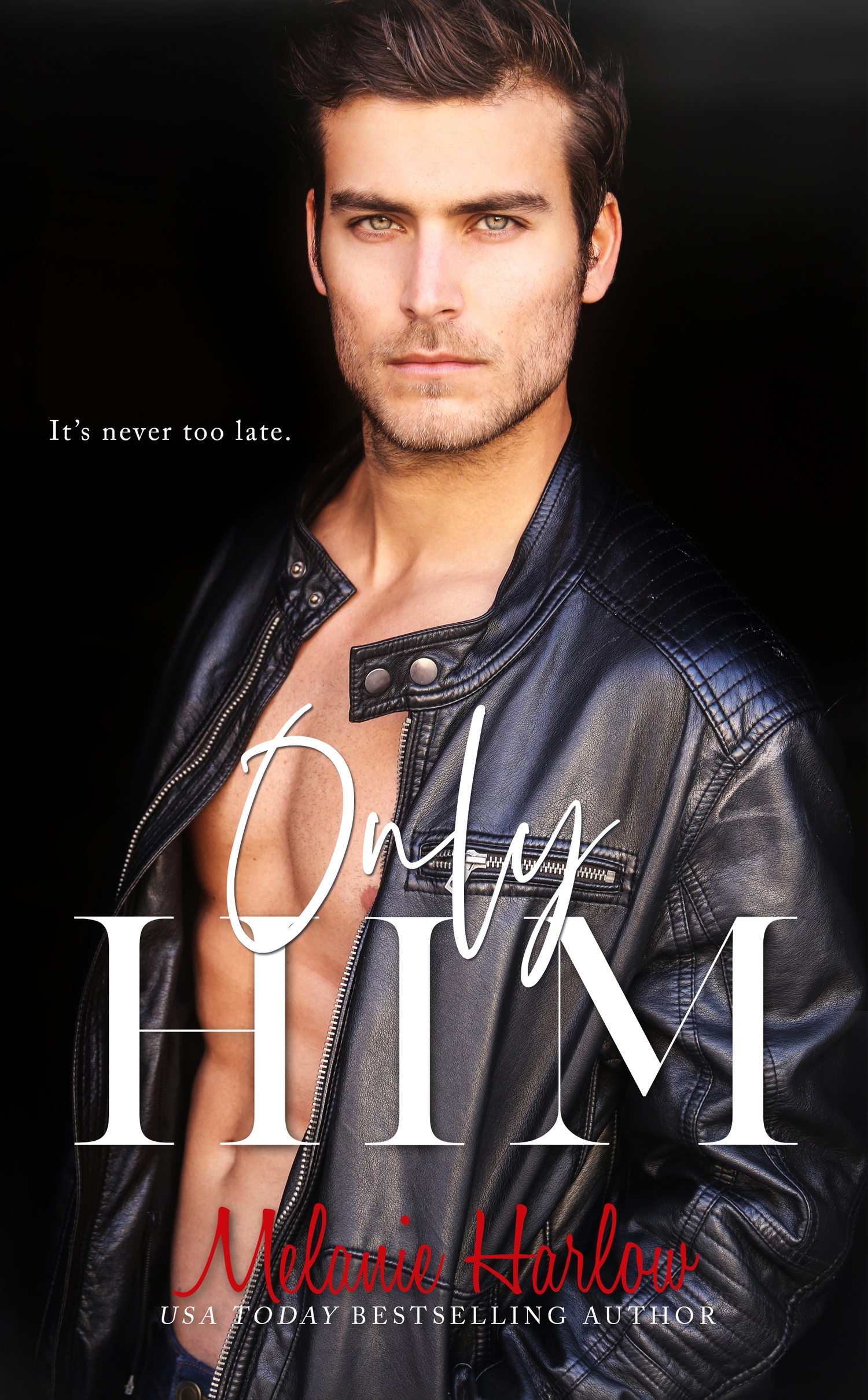 Only Him by Melanie Harlow [Release Blitz]
