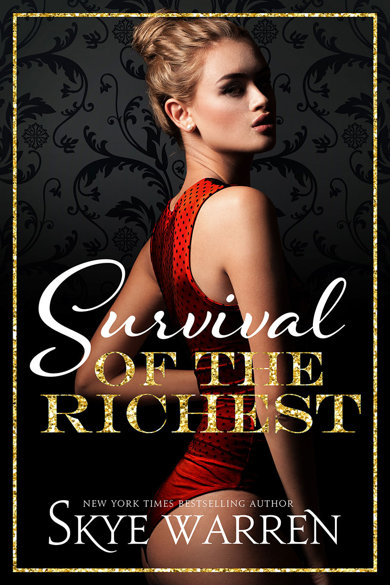 Survival of the Riches by Skye Warren [Release Blitz]