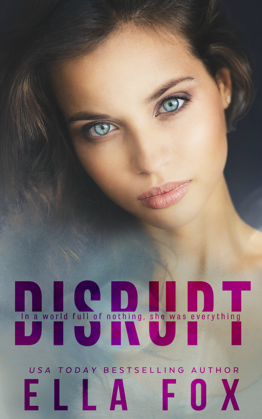 Disrupt by Ella Fox [Release Blitz]
