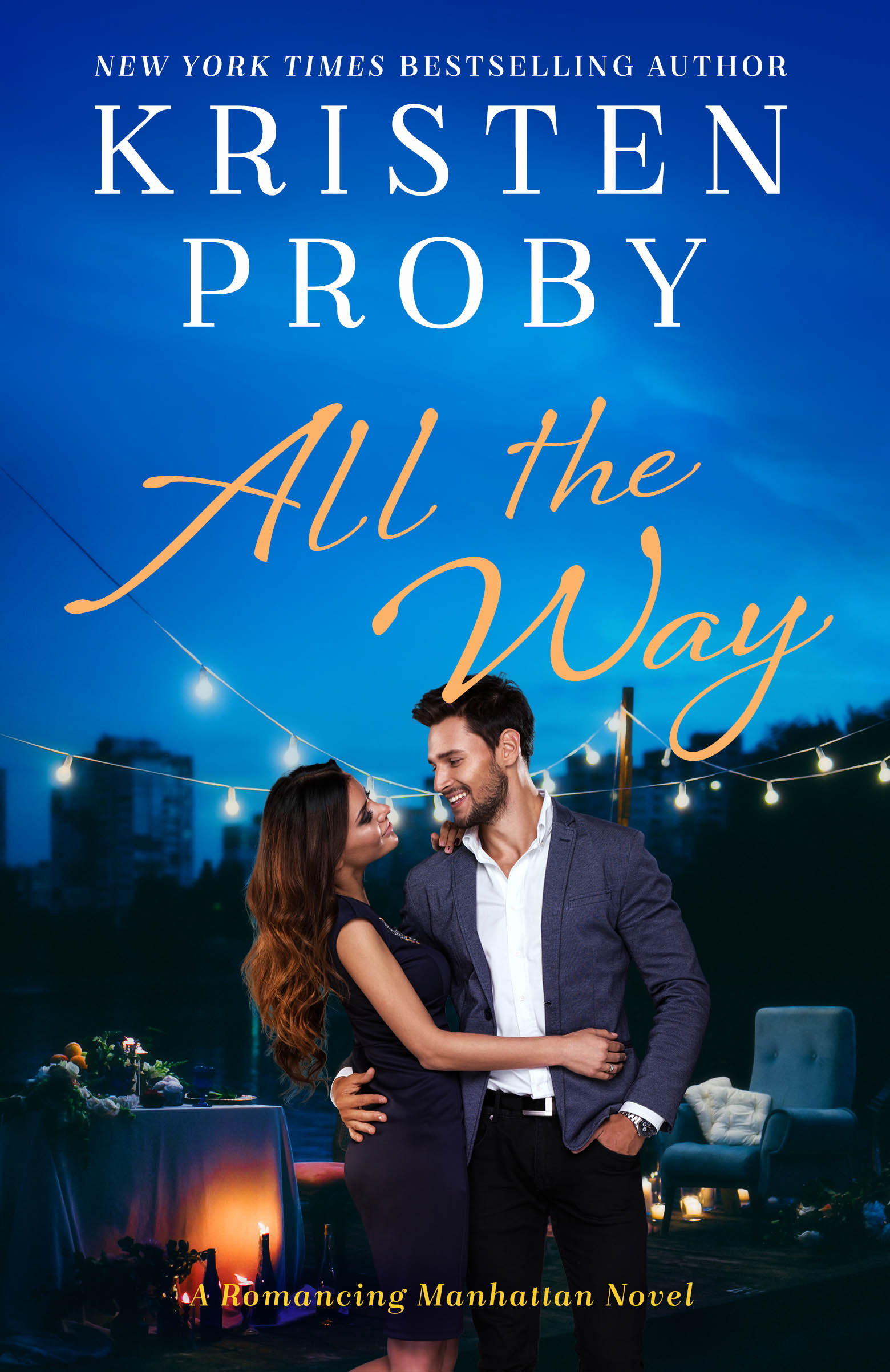 All The Way by Kristen Proby [Release Blitz]