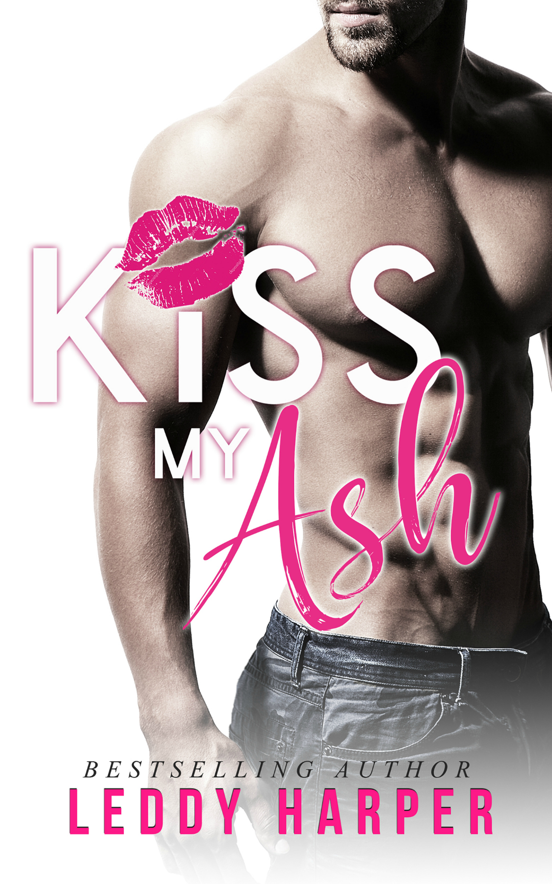 Kiss My Ash by Leddy Harper [Release Blitz]