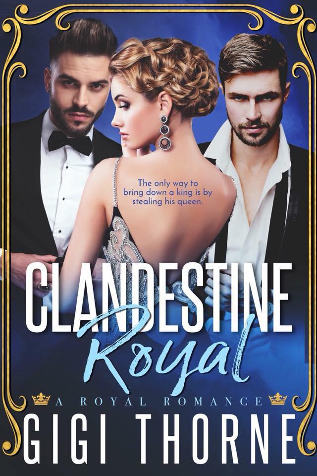 Clandestine Royal by Gigi Thorne [Release Blitz]