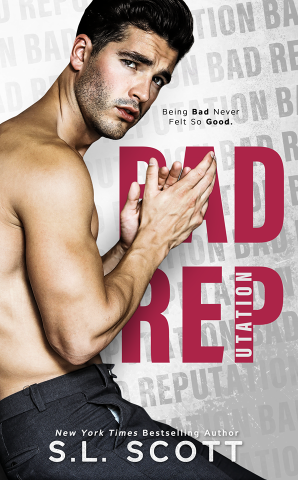Bad Reputation by S.L. Scott [Cover Reveal]