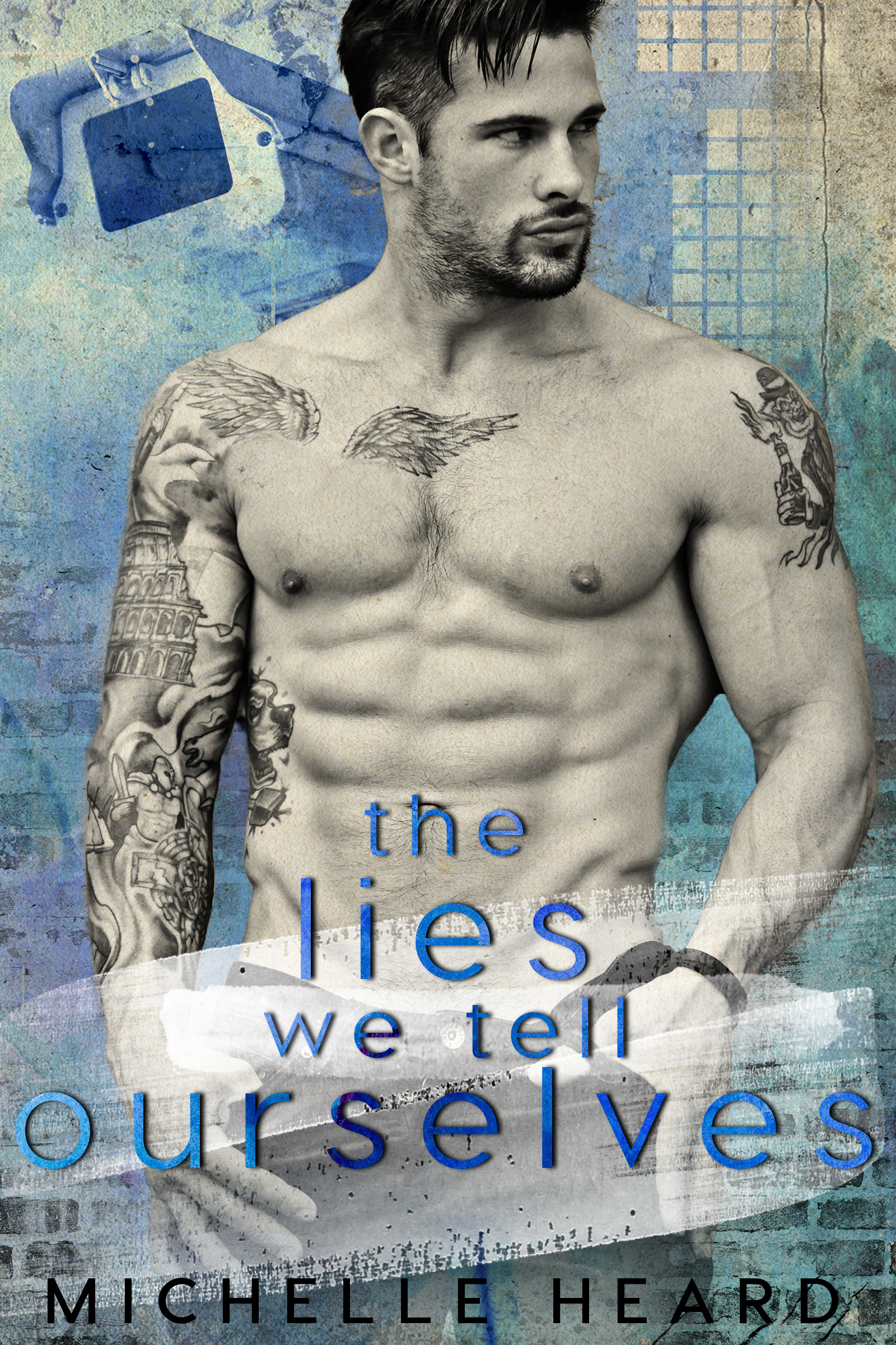 The Lies We Tell Ourselves by Michelle Heard [Blog Tour]