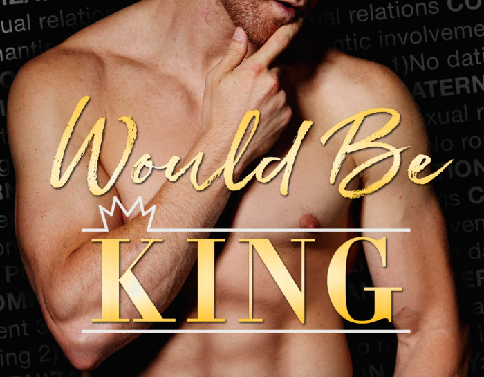 Would Be King by Kim Karr [Release Blitz]