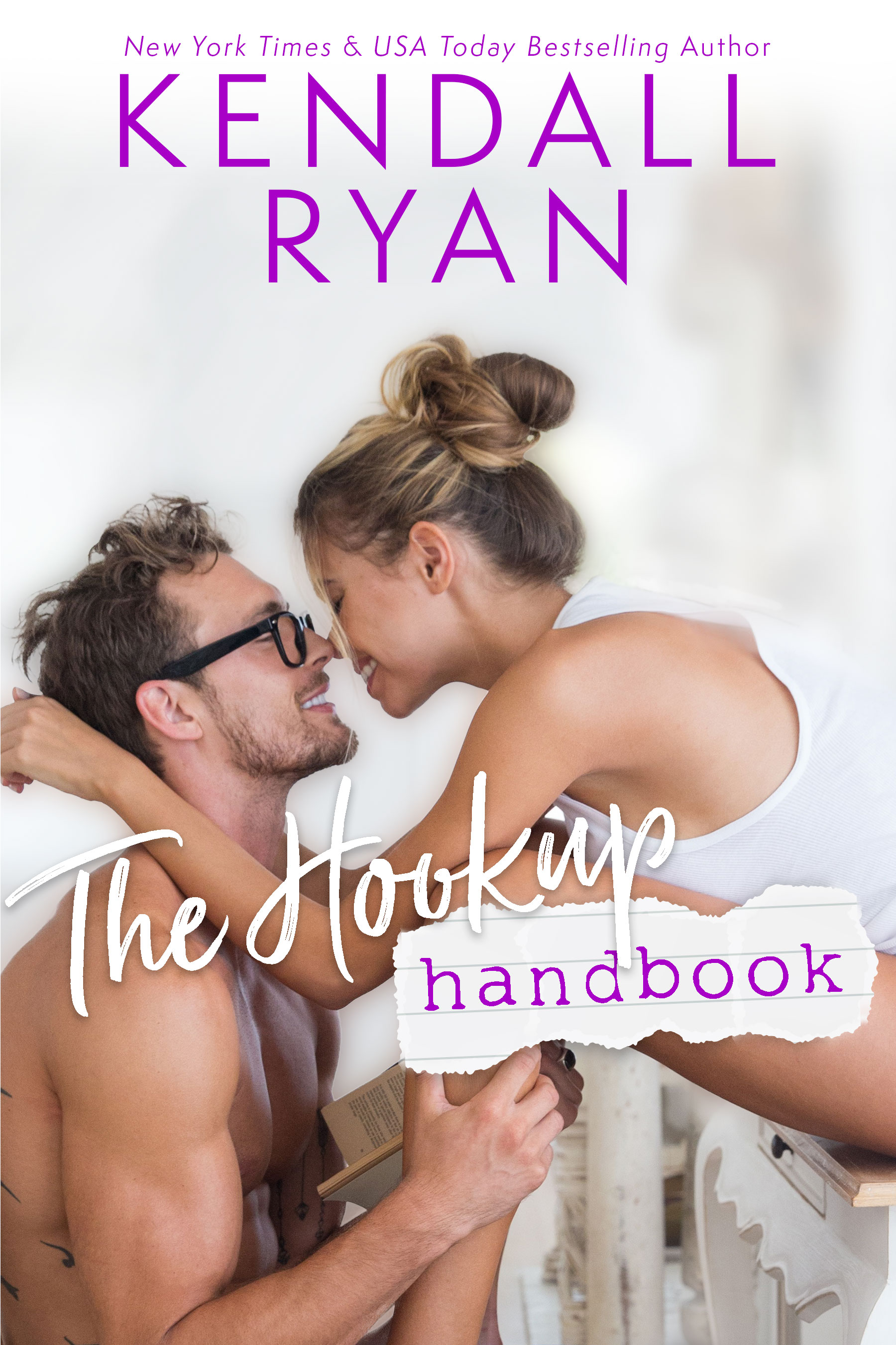 The Hookup Handbook by Kendall Ryan [Release Blitz]