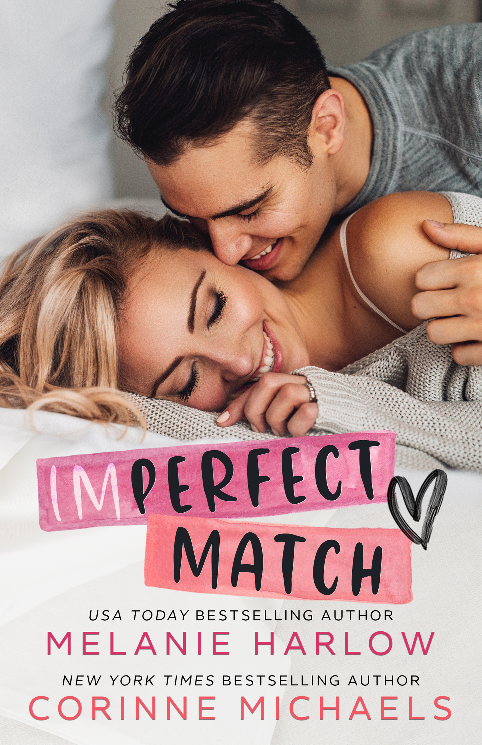 Imperfect Match by Melanie Harlow and Corinne Michaels [Release Blitz]