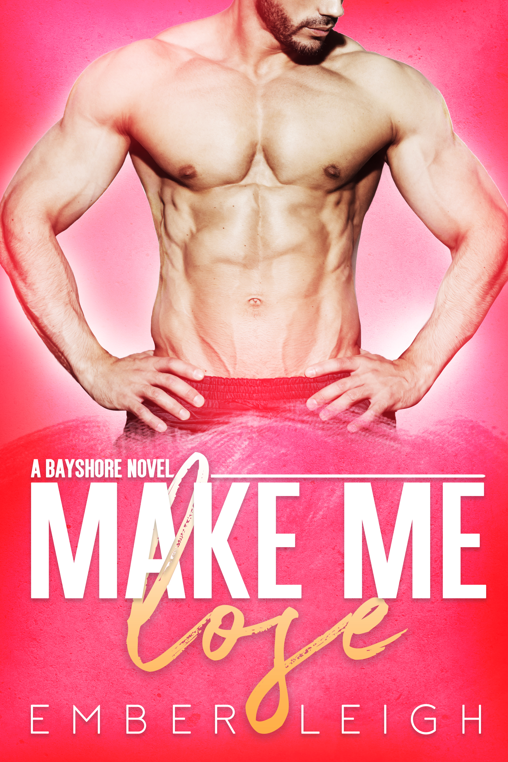 Make Me Lose by #EmberLeigh [Cover Reveal]