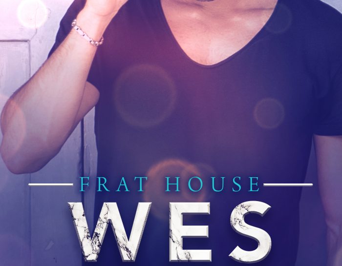 Frat House Confessions: Wes by #BethanyLopez [Release Blitz]