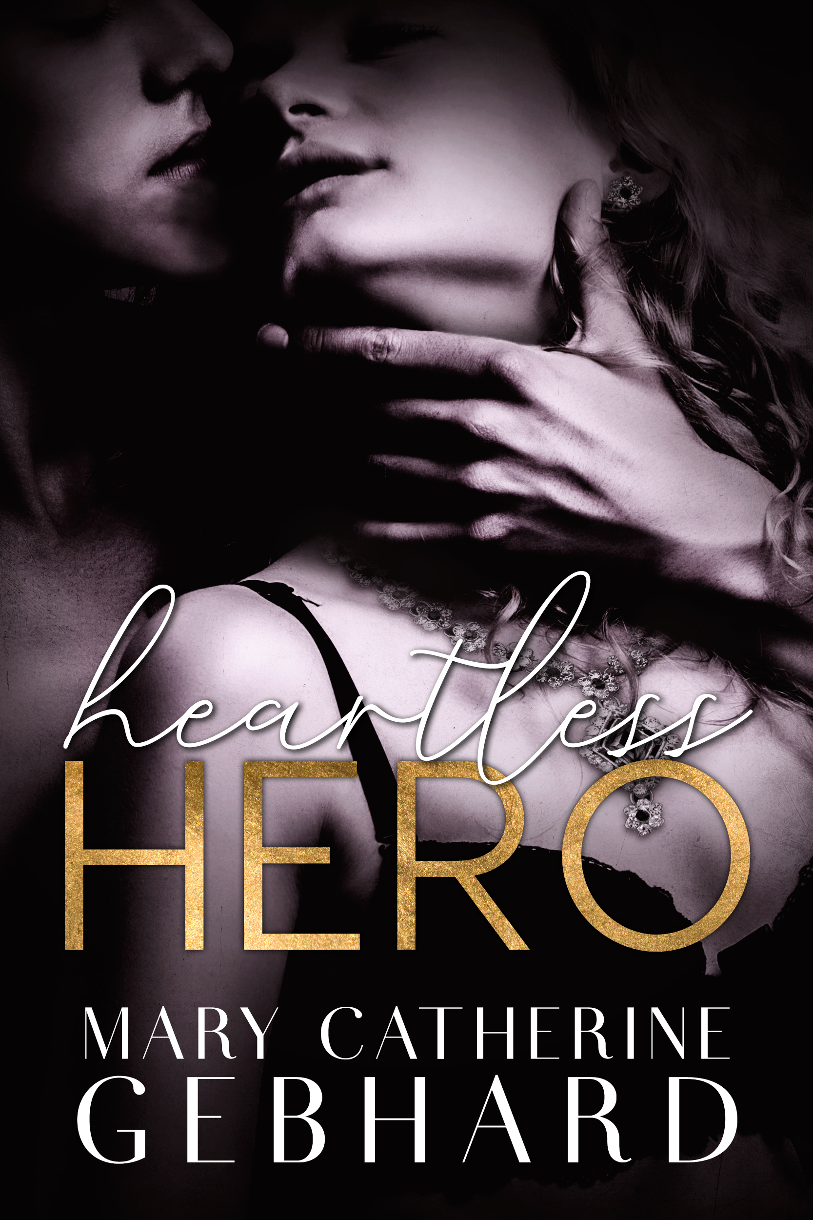 Heartless Hero by #MaryCatherineGebhard [Release Blitz]