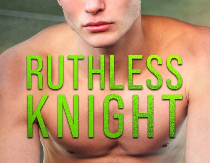 Ruthless Knight by #AshleyJadeAuthor [Release Blitz]