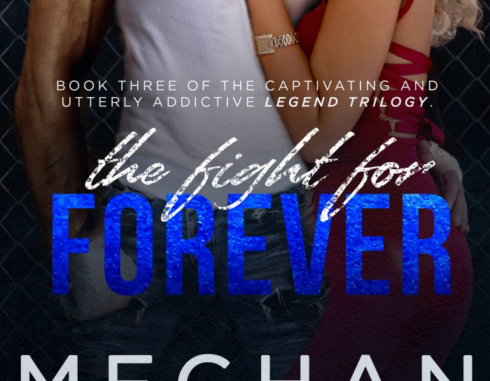 The Fight For Forever [#MeghanMarch]