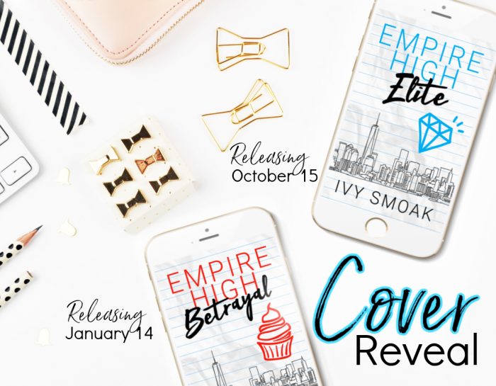 Empire High Elite & Empire High Betrayal by #IvySmoke [Dual Cover Reveal]