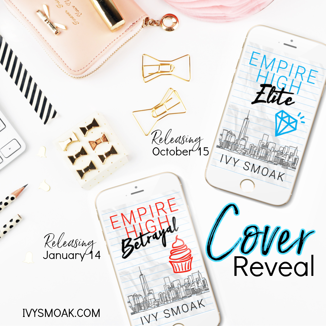 Empire High Elite & Empire High Betrayal by #IvySmoke [Dual Cover Reveal]