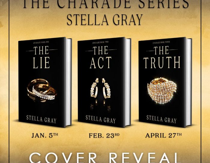 The Charade Series by #StellaGray [Cover Reveal]