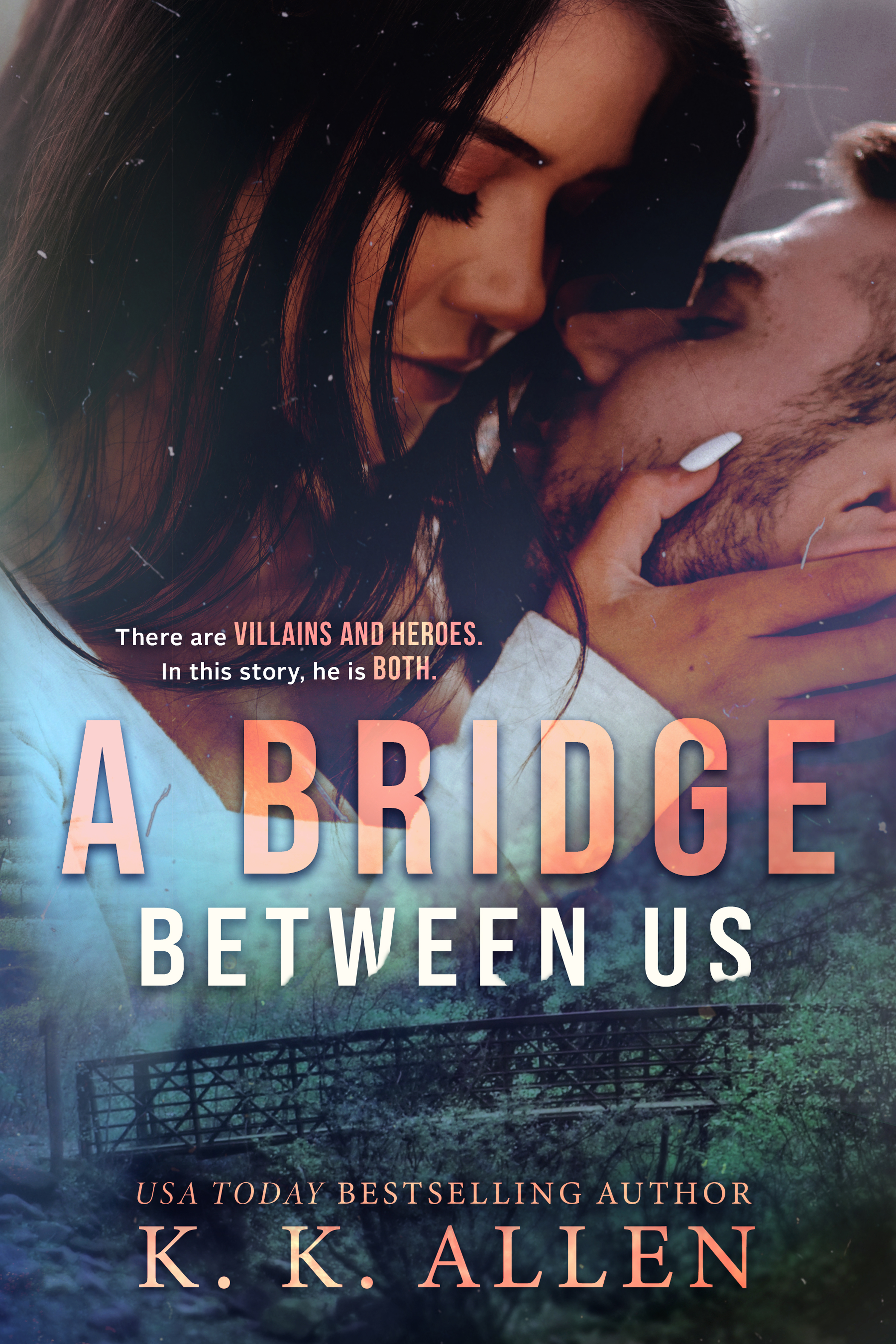 A Bridge Between Us by #KKAllen [Cover Reveal]